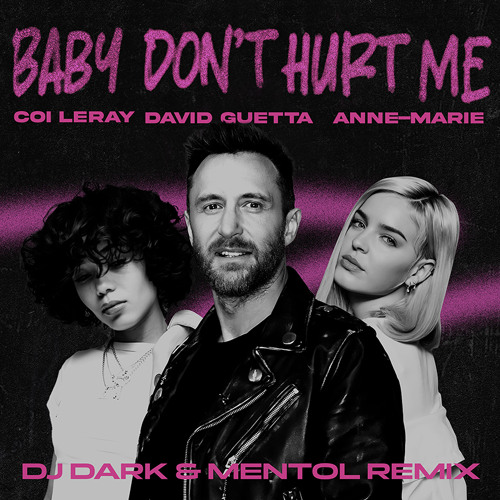 TRADUÇÃO - LEGENDADO] David Guetta & Anne-Marie - Baby Don't Hurt Me  Extended - Português do Brasil 