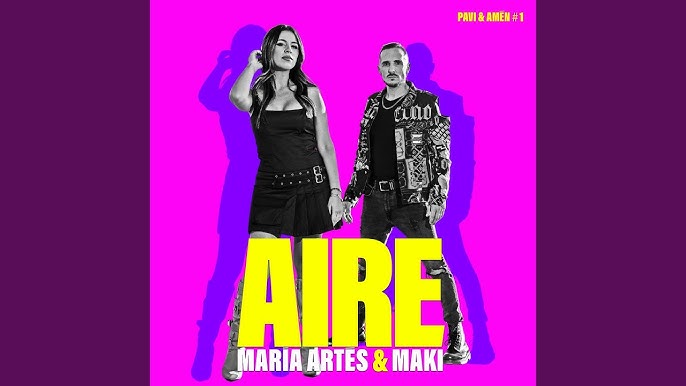Maki junto a María Artés presentan el tema "Aire"