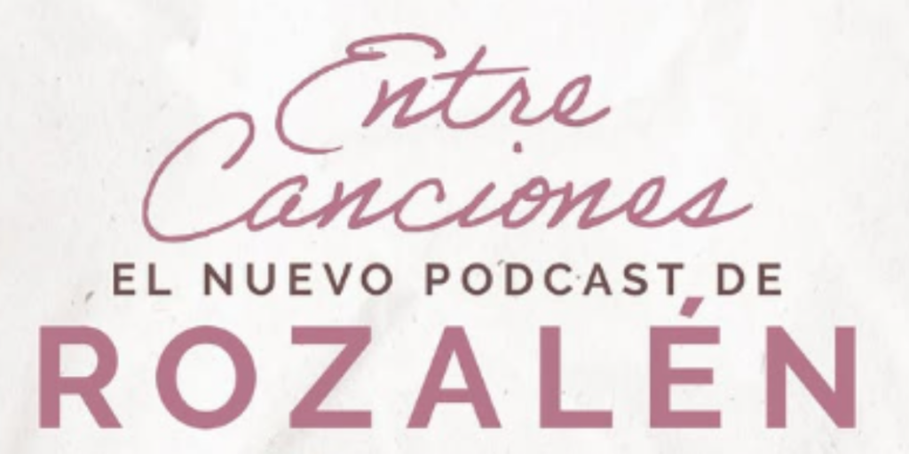 Entre-canciones-Rozalén-podcast-Emisoras-Musicales